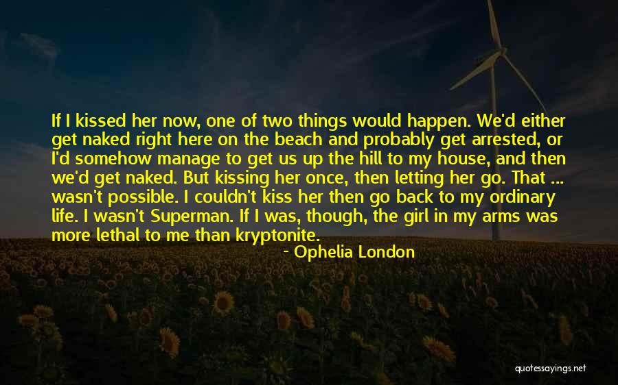 Ophelia London Quotes 1173194