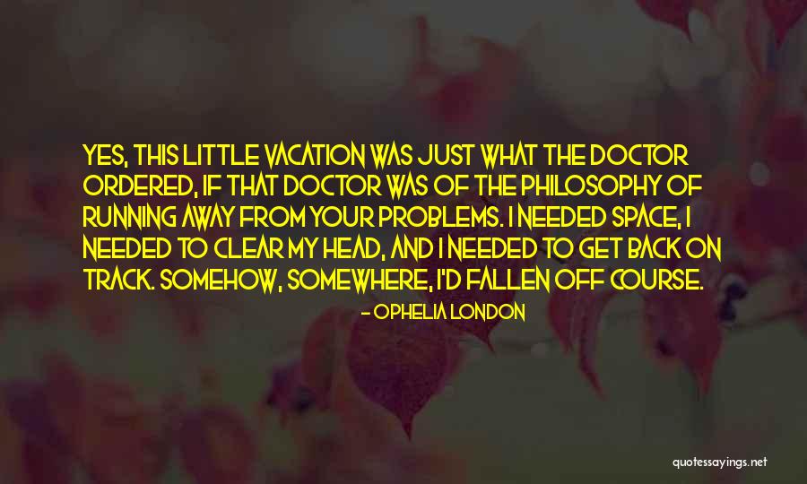 Ophelia London Quotes 1249994 Ophelia London Quotes 1249994