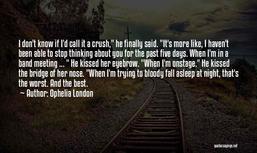 Ophelia London Quotes 1489511