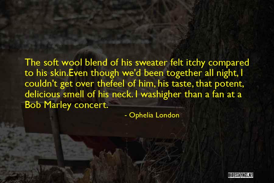 Ophelia London Quotes 1694134