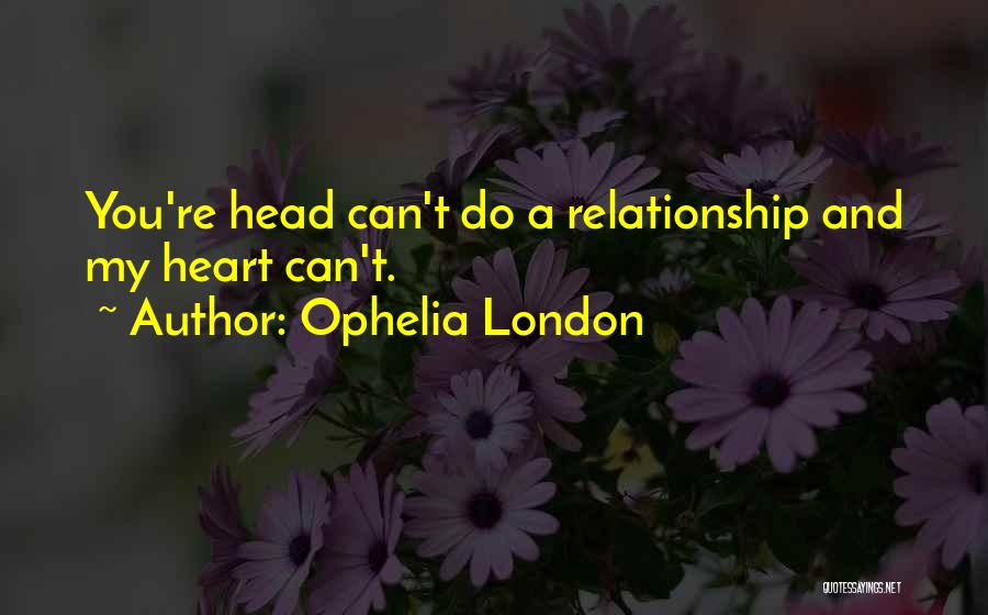 Ophelia London Quotes 1802138