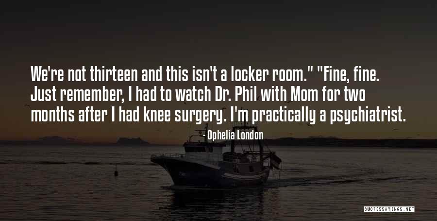 Ophelia London Quotes 2072731