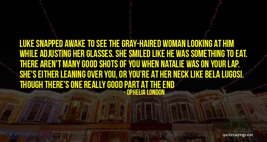 Ophelia London Quotes 207430 Ophelia London Quotes 207430