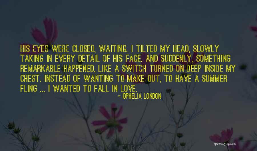 Ophelia London Quotes 2166778 Ophelia London Quotes 2166778