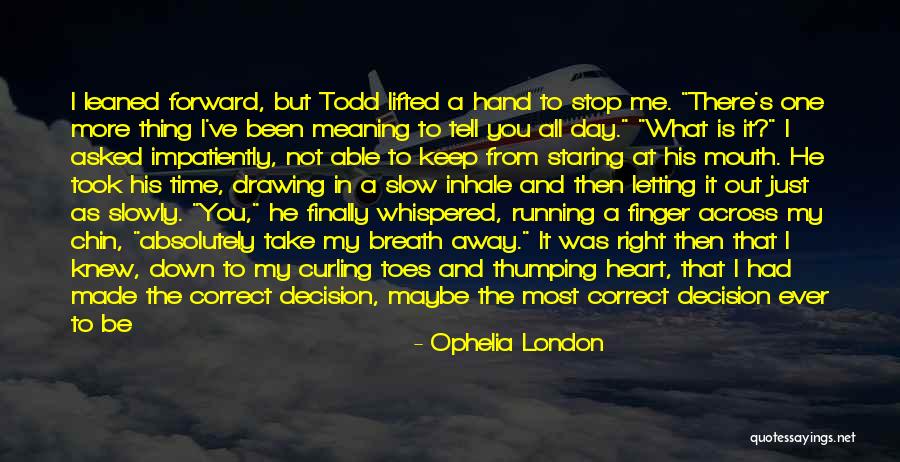 Ophelia London Quotes 706618