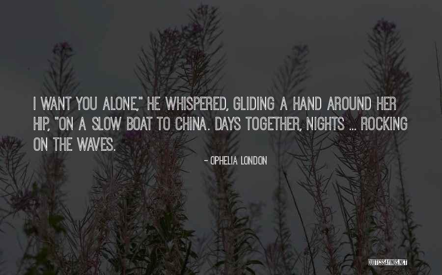 Ophelia London Quotes 731533 Ophelia London Quotes 731533