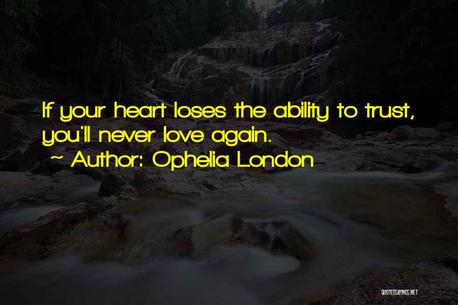 Ophelia London Quotes 848280