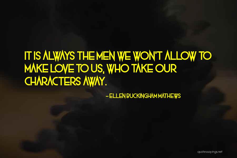 Ophemelen Quotes By Ellen Buckingham Mathews Ophemelen Quotes By Ellen Buckingham Mathews