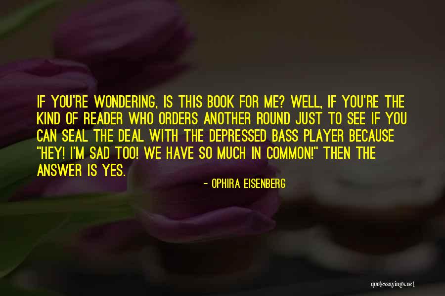 Ophira Eisenberg Quotes 1090788