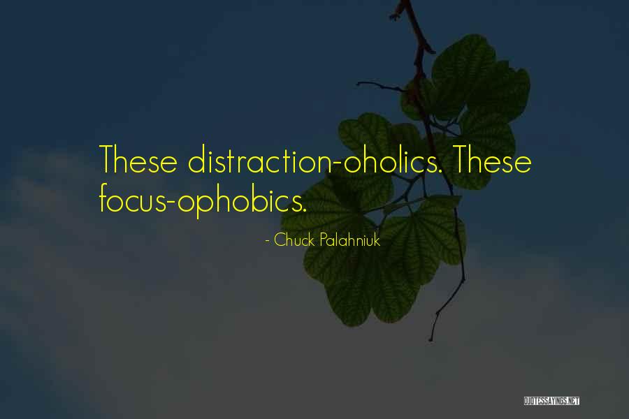 Ophobics Quotes By Chuck Palahniuk Ophobics Quotes By Chuck Palahniuk