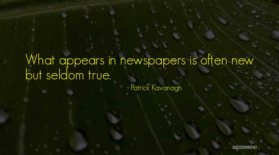 Ophobics Quotes By Patrick Kavanagh