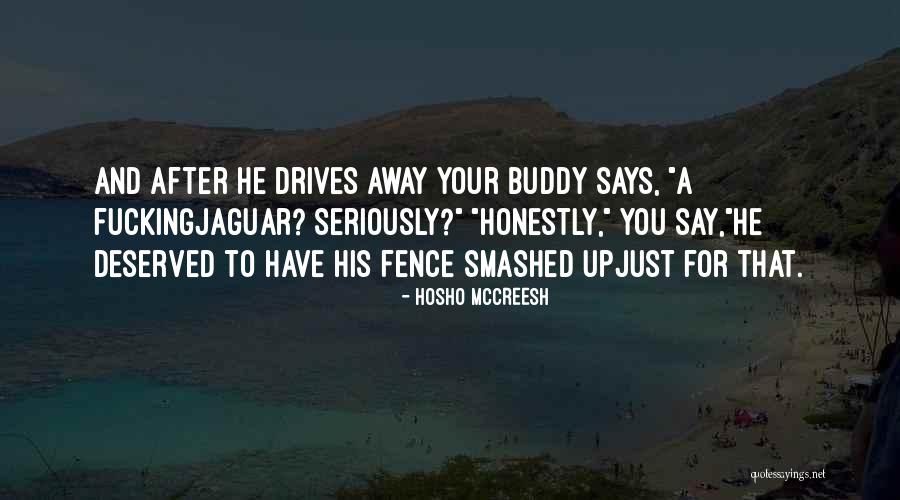 Opi Quotes By Hosho McCreesh Opi Quotes By Hosho McCreesh