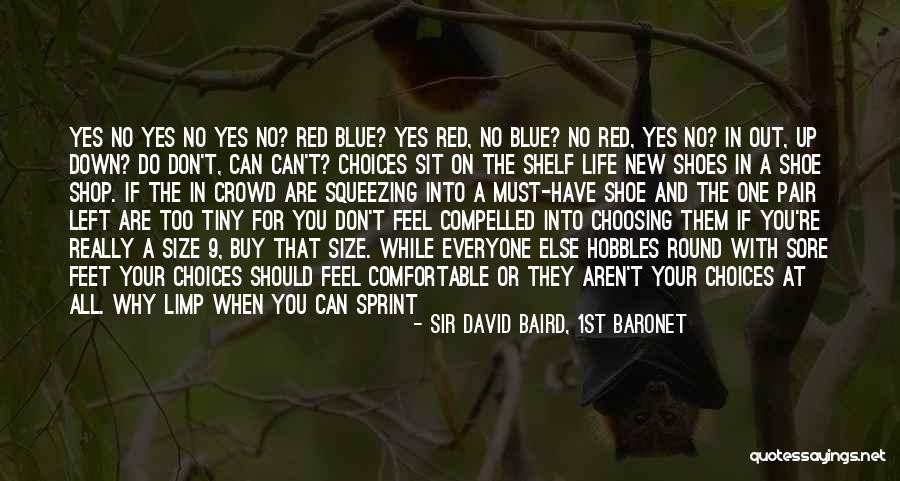 Opine Quotes By Sir David Baird, 1st Baronet Opine Quotes By Sir David Baird, 1st Baronet