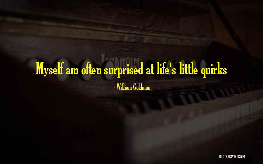 Opined That Quotes By William Goldman