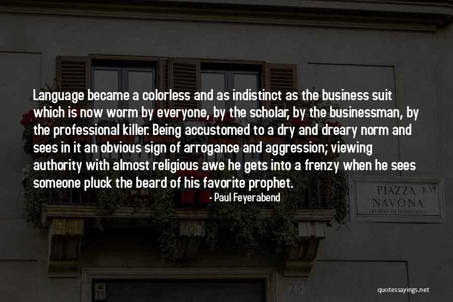 Opinion And Assertion Quotes By Paul Feyerabend Opinion And Assertion Quotes By Paul Feyerabend