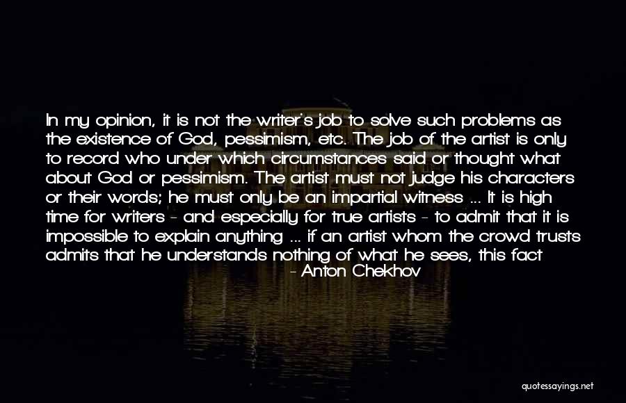 Opinion And Fact Quotes By Anton Chekhov Opinion And Fact Quotes By Anton Chekhov