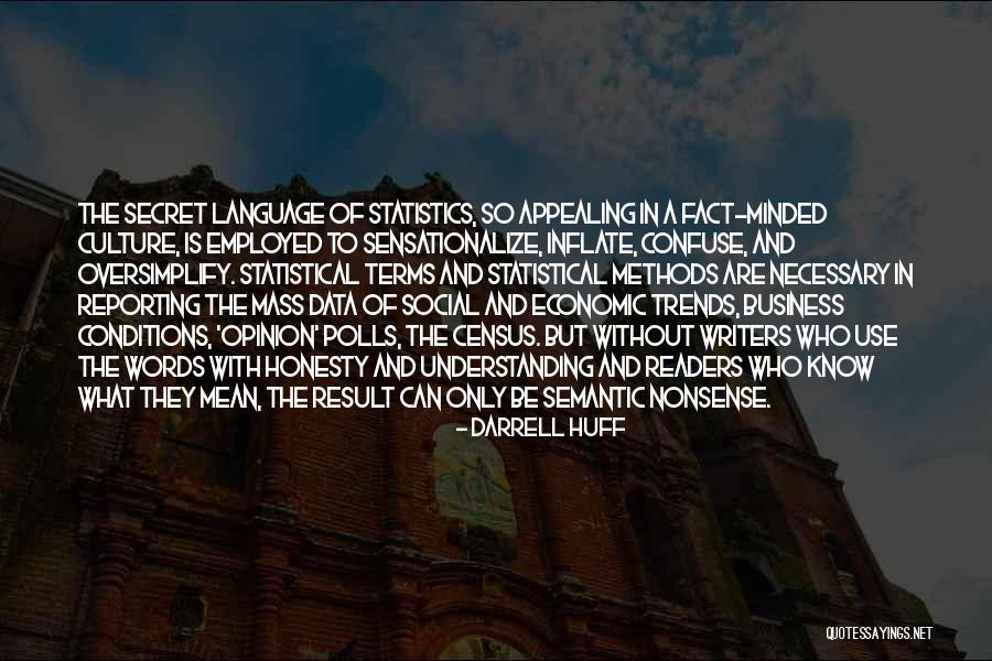 Opinion And Fact Quotes By Darrell Huff Opinion And Fact Quotes By Darrell Huff