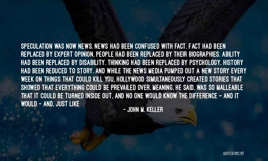Opinion And Fact Quotes By John M. Keller Opinion And Fact Quotes By John M. Keller
