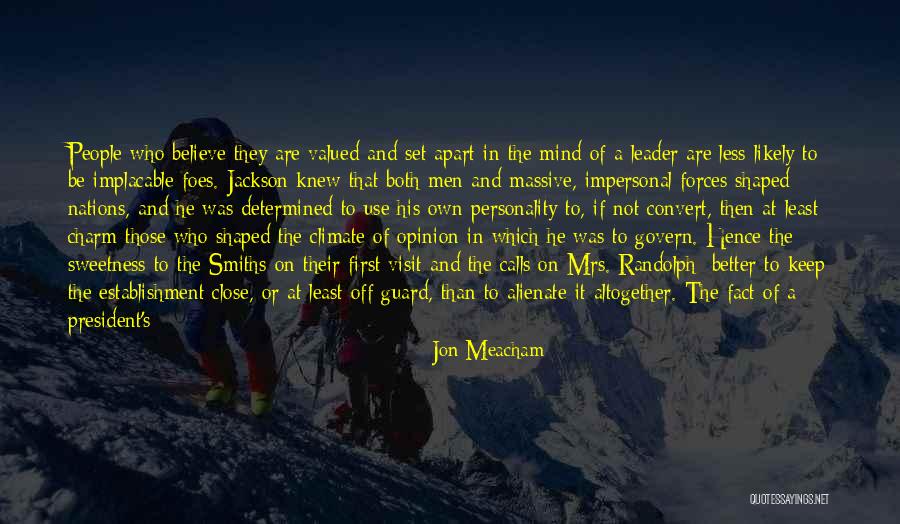 Opinion And Fact Quotes By Jon Meacham Opinion And Fact Quotes By Jon Meacham