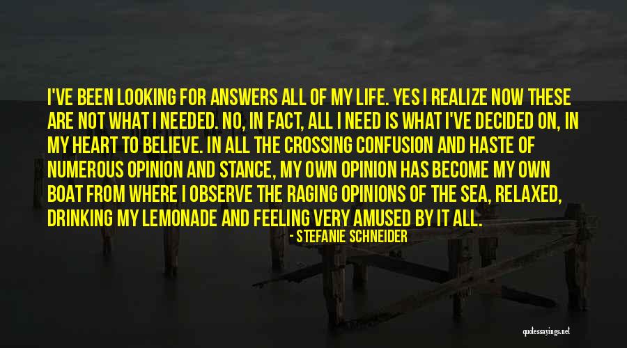 Opinion And Fact Quotes By Stefanie Schneider Opinion And Fact Quotes By Stefanie Schneider