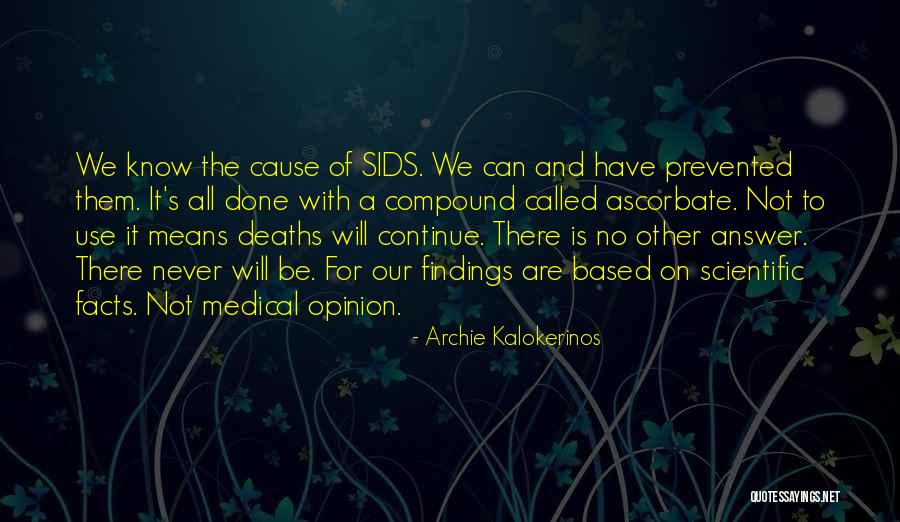 Opinion And Facts Quotes By Archie Kalokerinos Opinion And Facts Quotes By Archie Kalokerinos