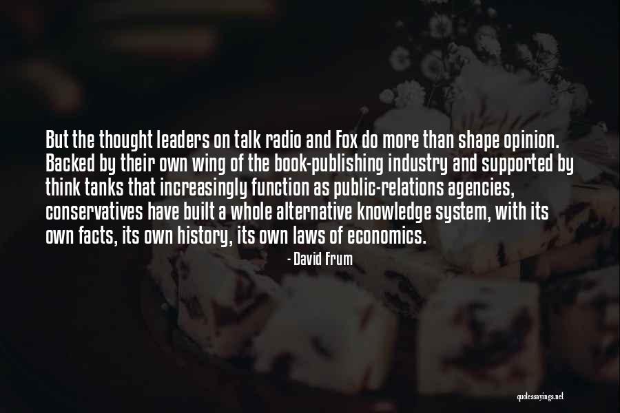 Opinion And Facts Quotes By David Frum Opinion And Facts Quotes By David Frum