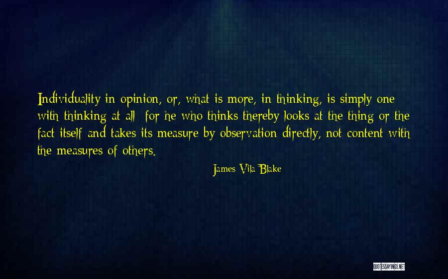 Opinion And Facts Quotes By James Vila Blake Opinion And Facts Quotes By James Vila Blake