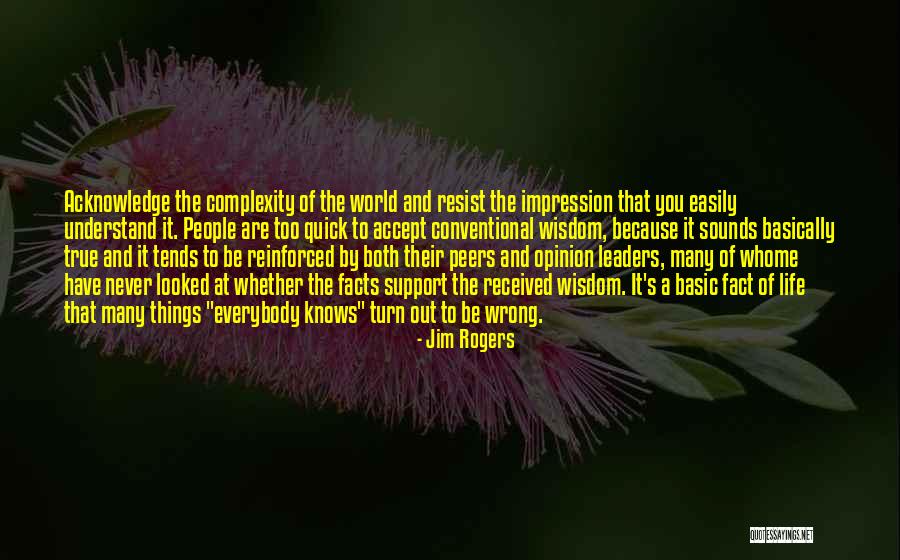 Opinion And Facts Quotes By Jim Rogers Opinion And Facts Quotes By Jim Rogers