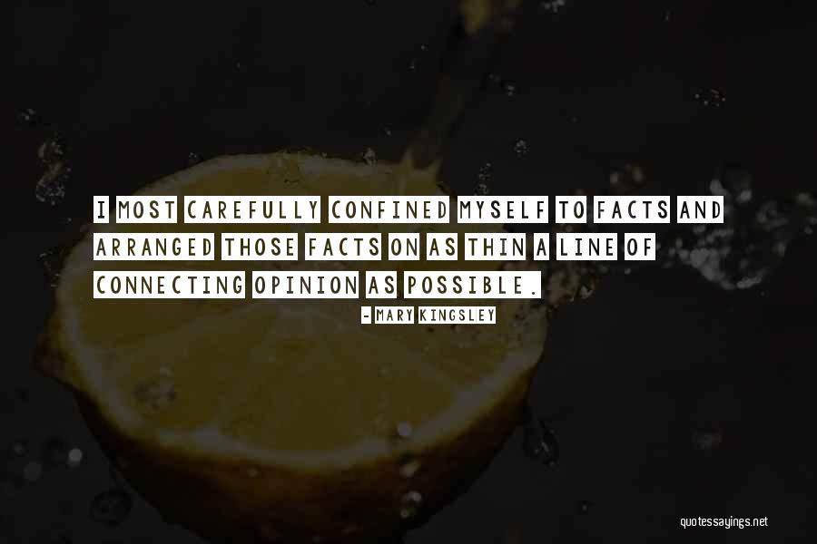 Opinion And Facts Quotes By Mary Kingsley Opinion And Facts Quotes By Mary Kingsley