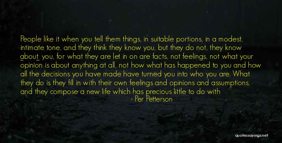 Opinion And Facts Quotes By Per Petterson Opinion And Facts Quotes By Per Petterson