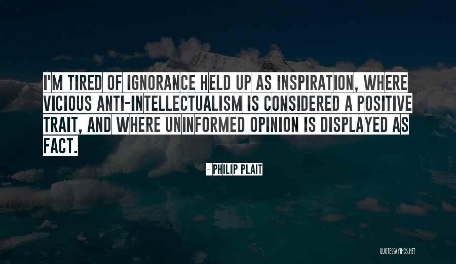 Opinion And Facts Quotes By Philip Plait Opinion And Facts Quotes By Philip Plait