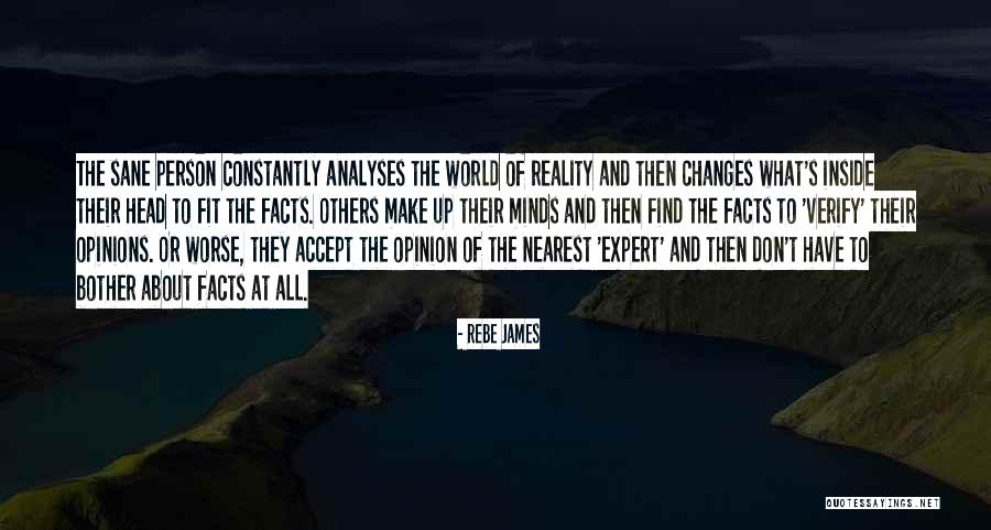 Opinion And Facts Quotes By Rebe James Opinion And Facts Quotes By Rebe James