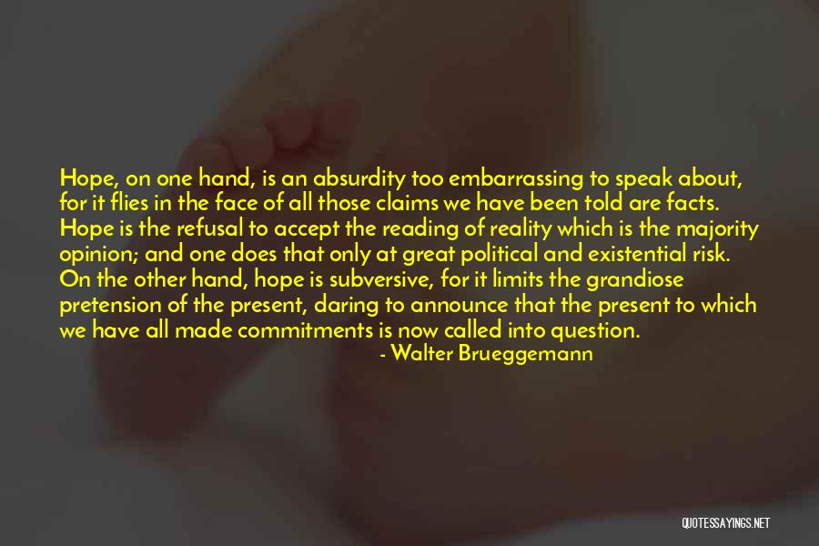 Opinion And Facts Quotes By Walter Brueggemann Opinion And Facts Quotes By Walter Brueggemann
