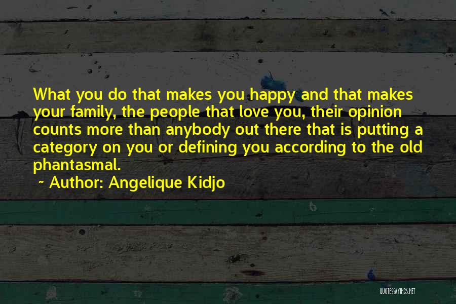 Opinion Counts Quotes By Angelique Kidjo