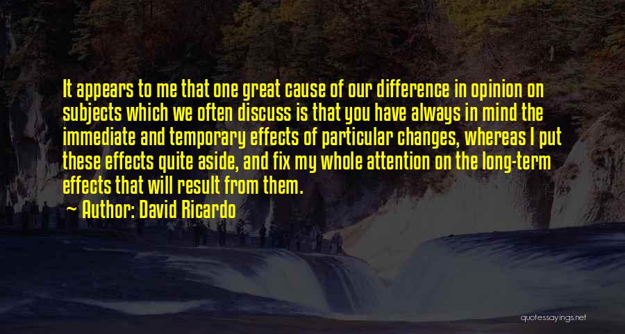 Opinion Difference Quotes By David Ricardo