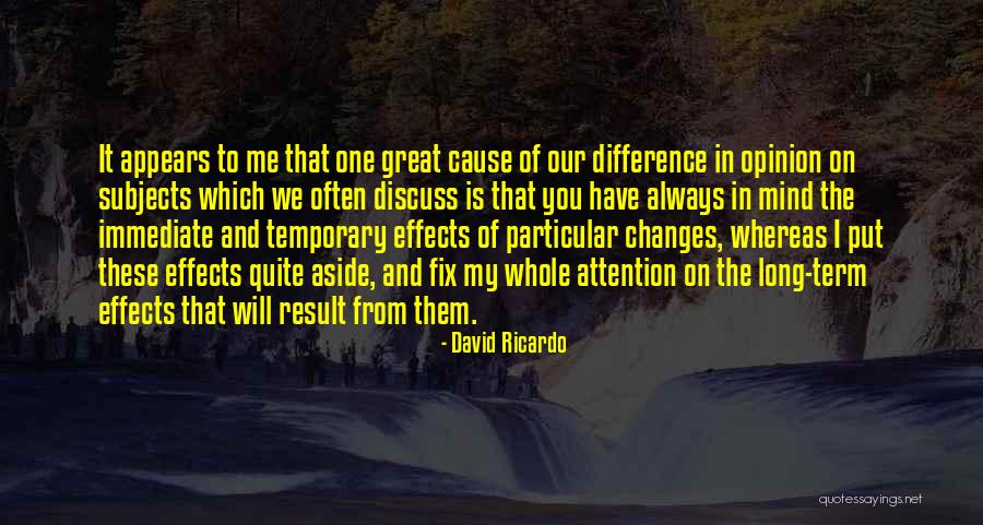 Opinion Difference Quotes By David Ricardo