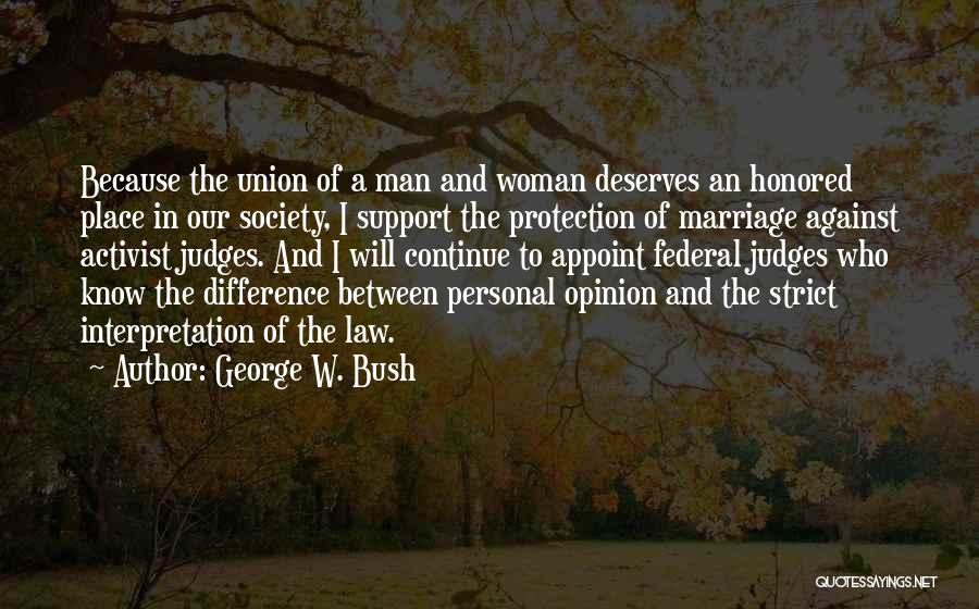 Opinion Difference Quotes By George W. Bush