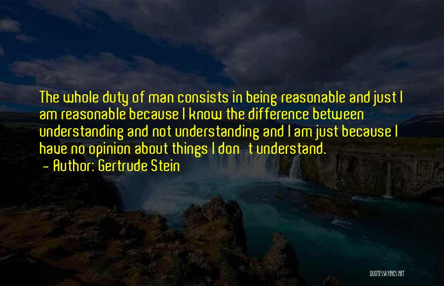 Opinion Difference Quotes By Gertrude Stein