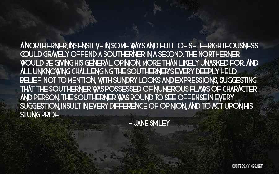 Opinion Difference Quotes By Jane Smiley