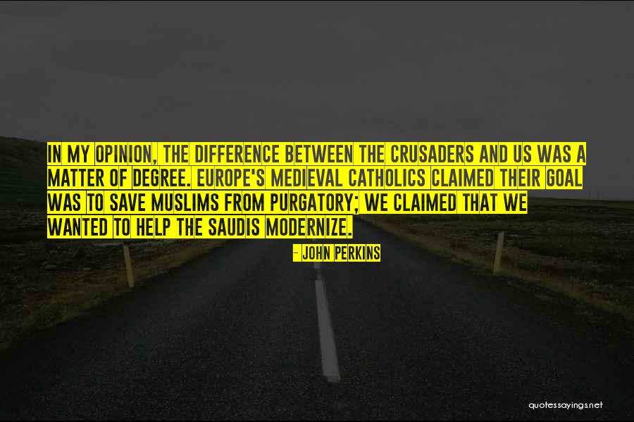 Opinion Difference Quotes By John Perkins