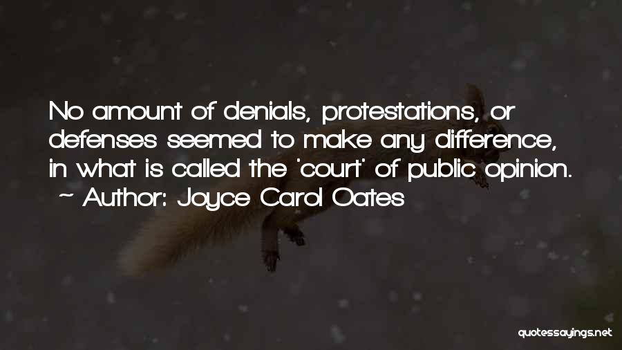 Opinion Difference Quotes By Joyce Carol Oates