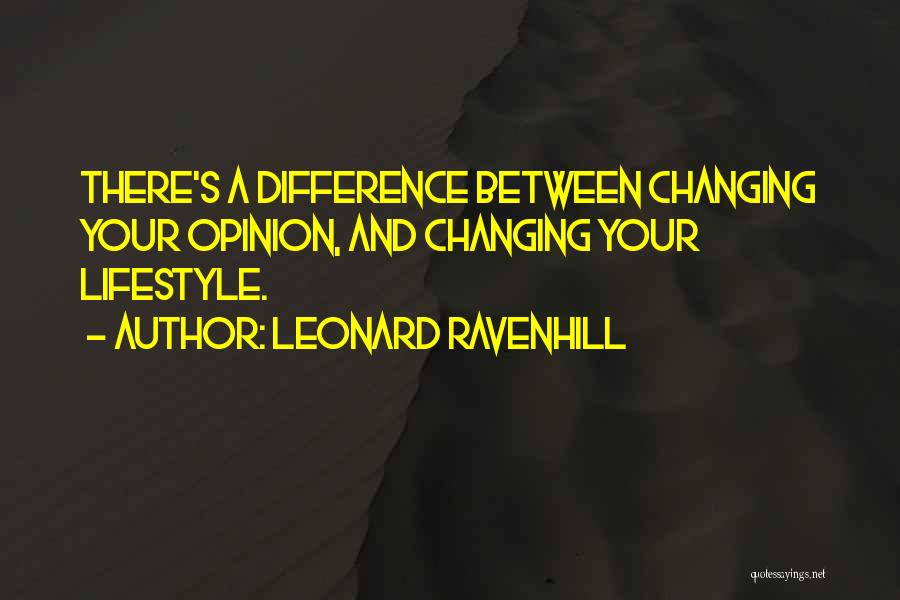 Opinion Difference Quotes By Leonard Ravenhill