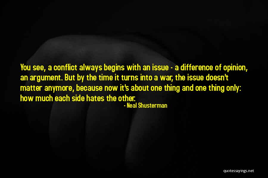 Opinion Difference Quotes By Neal Shusterman