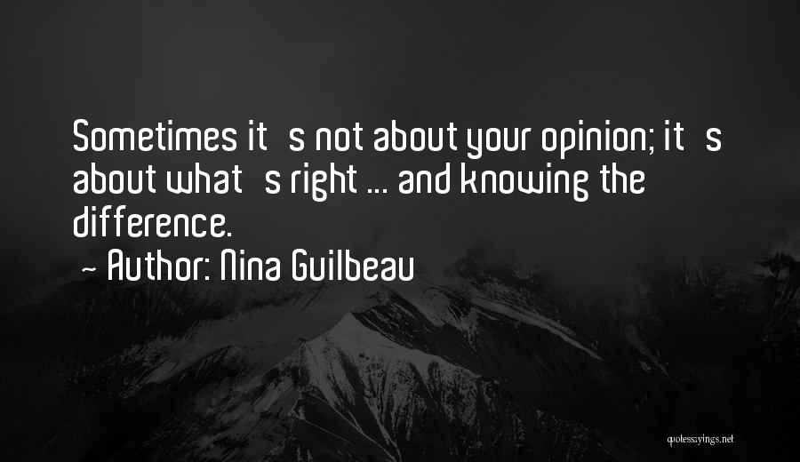 Opinion Difference Quotes By Nina Guilbeau