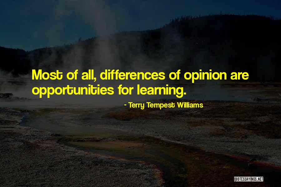 Opinion Difference Quotes By Terry Tempest Williams