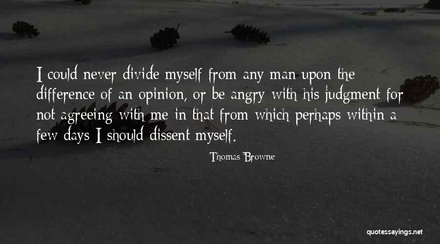 Opinion Difference Quotes By Thomas Browne