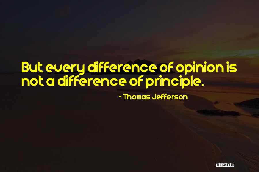 Opinion Difference Quotes By Thomas Jefferson