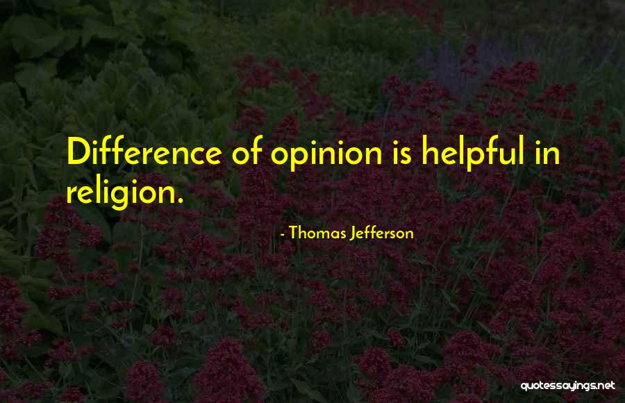 Opinion Difference Quotes By Thomas Jefferson