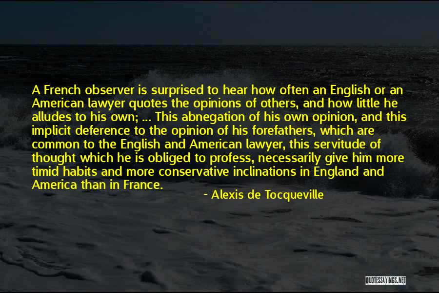 Opinion In French Quotes By Alexis De Tocqueville Opinion In French Quotes By Alexis De Tocqueville