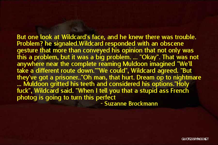 Opinion In French Quotes By Suzanne Brockmann Opinion In French Quotes By Suzanne Brockmann